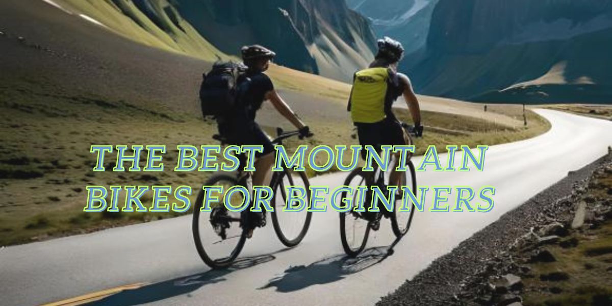 The Best Mountain Bikes For Beginners In 2023: 10 Outstanding Picks